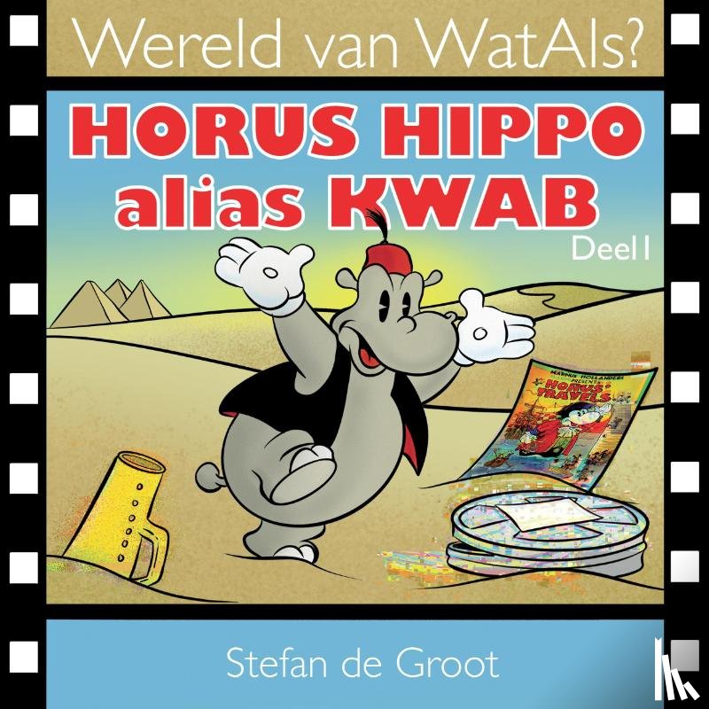 Groot, Stefan de - Horus Hippo alias Kwab