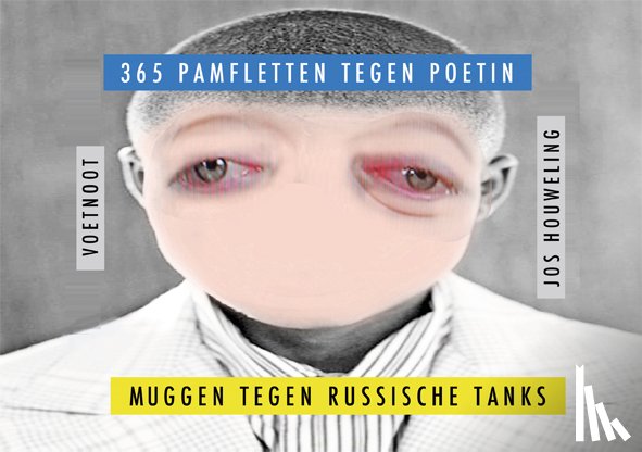 Houweling, Jos - 365 pamfletten tegen Poetin