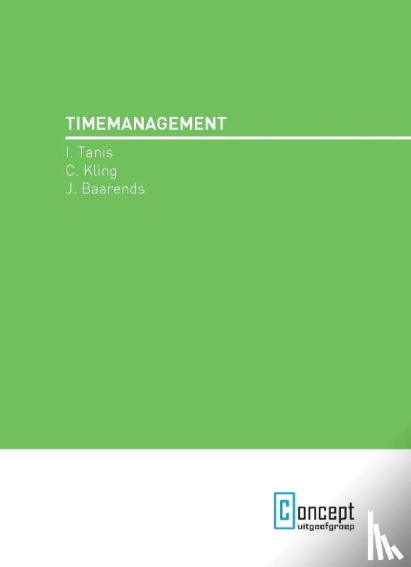 Tanis, I., Kling, C., Baarends, J. - Timemanagement