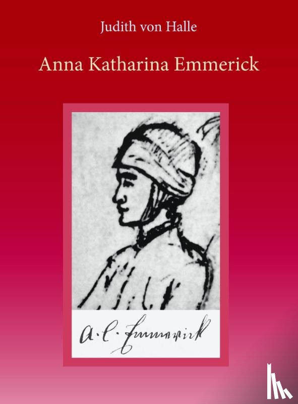 Halle, Judith von - Anna Katharina Emmerick