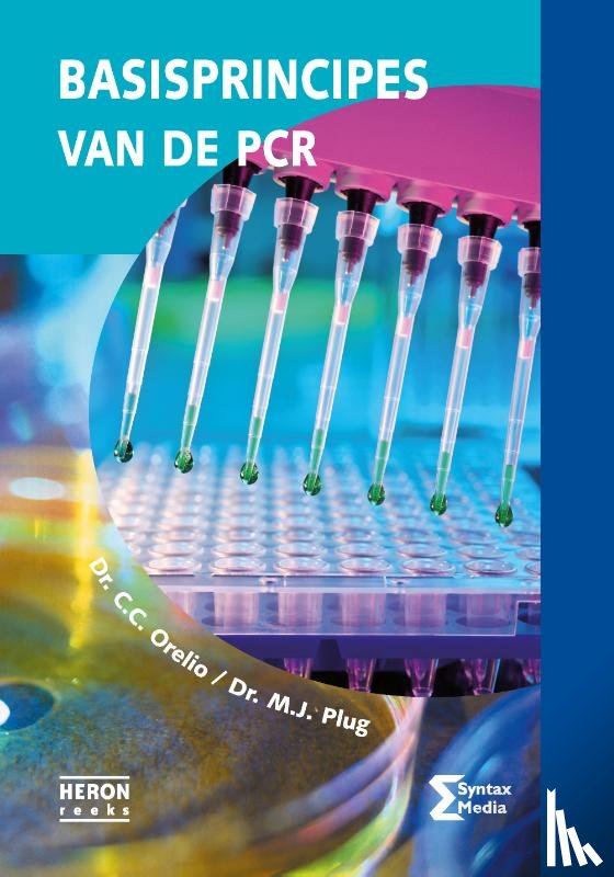 Orelio, C.C., Plug, M.J. - Basisprincipes van de PCR