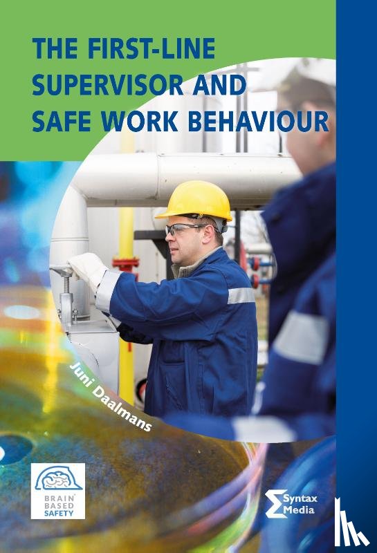 Daalmans, Juni - The First-line Supervisor and Safe Work Behaviour