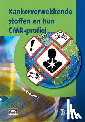 Zawierko, Jos - Kankerverwekkende stoffen en hun CMR-profiel