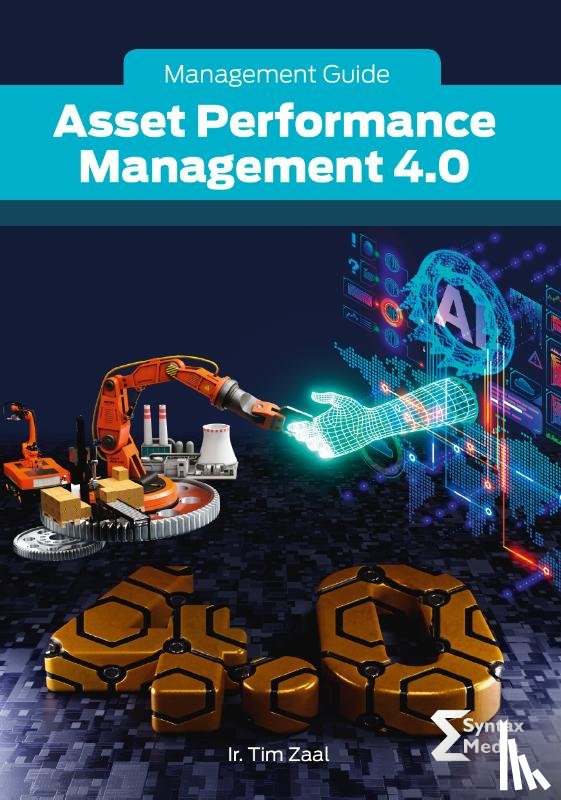 Zaal, Ir. T.M.E. - Asset Performance Management 4.0