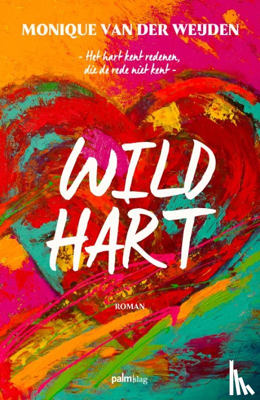 Weijden, Monique van der - Wild hart