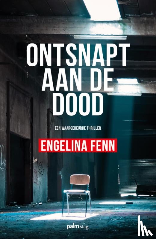 Fenn, Engelina - Ontsnapt aan de dood