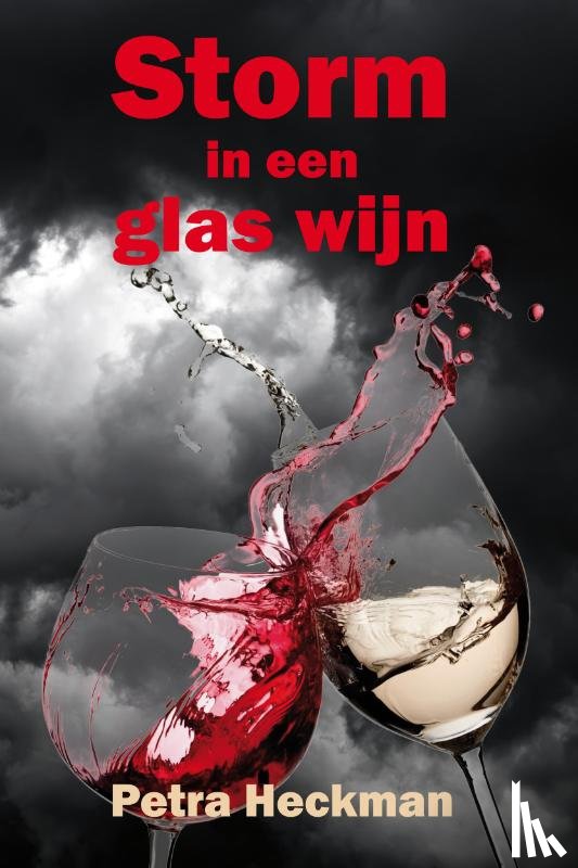 Heckman, Petra - Storm in een glas wijn