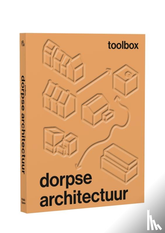  - Toolbox Dorpse Architectuur