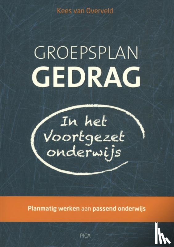 Overveld, Kees van - Groepsplan gedrag in het voortgezet onderwijs