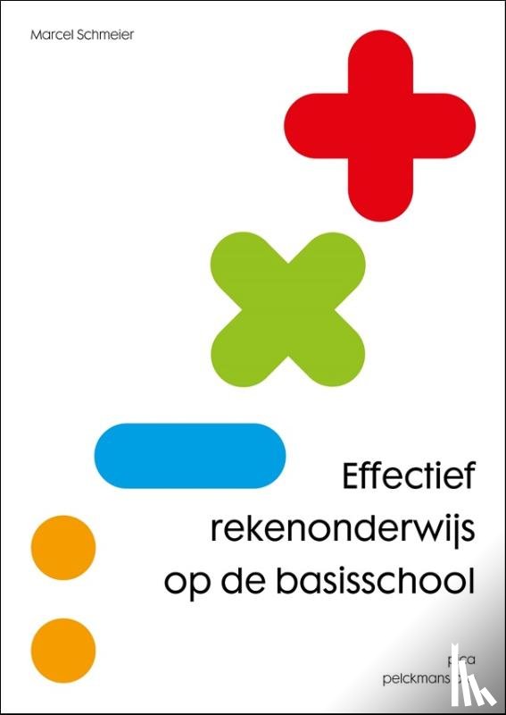 Schmeier, Marcel - Effectief rekenonderwijs op de basisschool