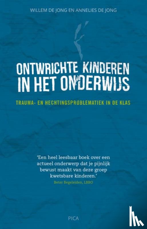Jong, Willem de - Ontwrichte kinderen in het onderwijs