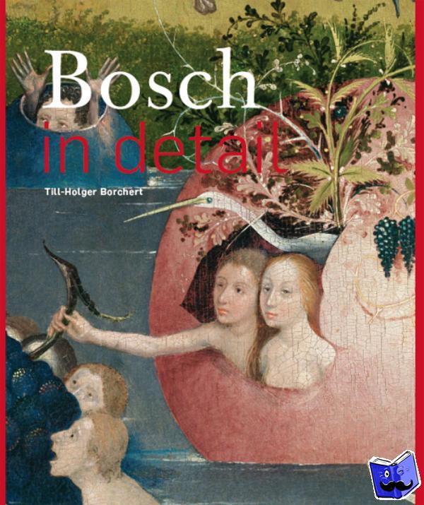 Borchert, Till-Holger - Bosch in detail