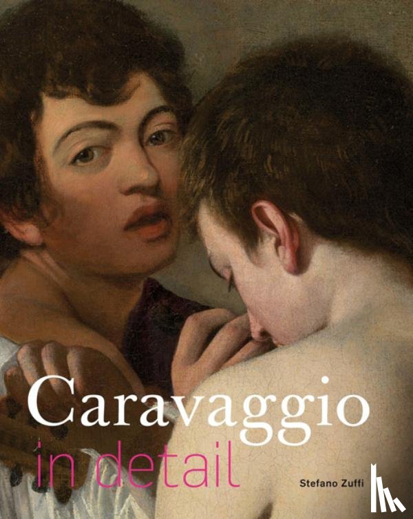 Zuffi, Stefano - Caravaggio in detail