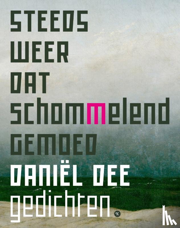 Dee, Daniël - Steeds weer dat schommelend gemoed