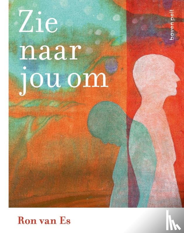 Es, Ron van - Zie naar jou om