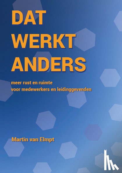 Elmpt, Martin van - Dat Werkt Anders