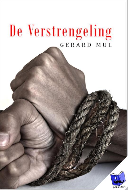 Mul, Gerard - De verstrengeling