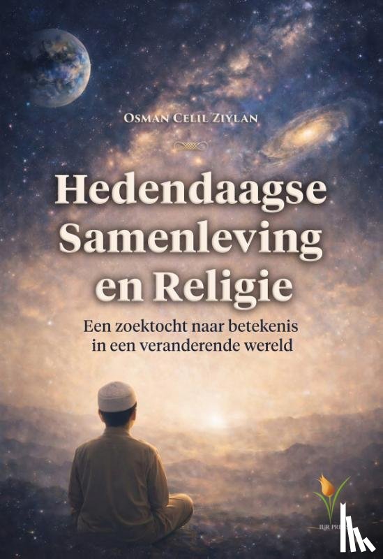 Ziylan, Osman Celil - Hedendaagse samenleving en religie