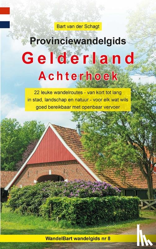 Schagt, Bart van der - Provinciewandelgids Gelderland / Achterhoek
