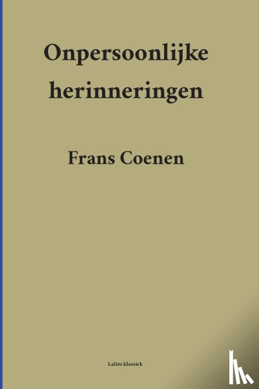 Coenen, Frans - Onpersoonlijke herinneringen