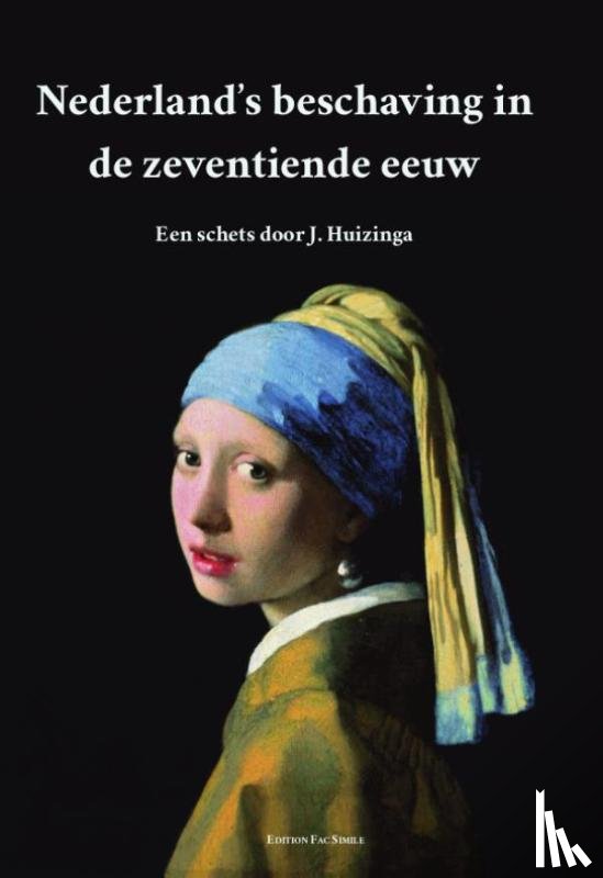 Huizinga, Johan - Nederland's beschaving in de zeventiende eeuw