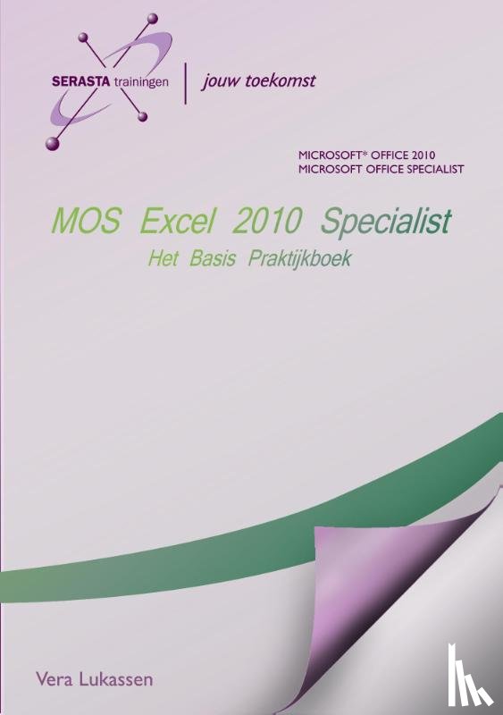 Lukassen, Vera - MOS Excel 2010 Basis