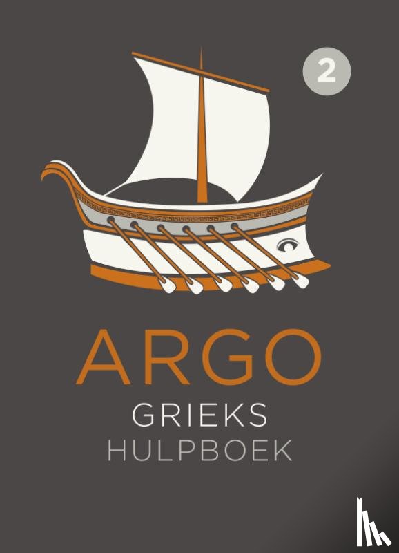 Duijn, Antoinette van, Egeraat, Inez van, Kegel, Adriaan, Schaafsma, Agnes, Visser, Paul - ARGO Grieks