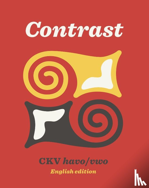 Groenendijk, Jappe, Elders, Zippora, School, Pien, Sjamsoedin, Hanke - Contrast CKV leerboek havo/vwo - English edition