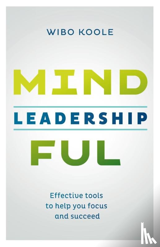 Koole, Wibo - Mindful leadership