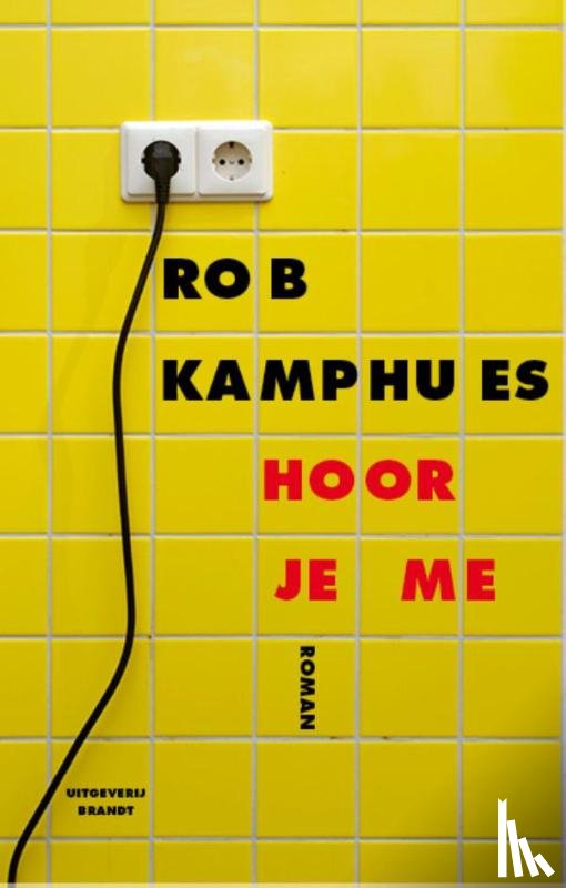 Kamphues, Rob - Hoor je me