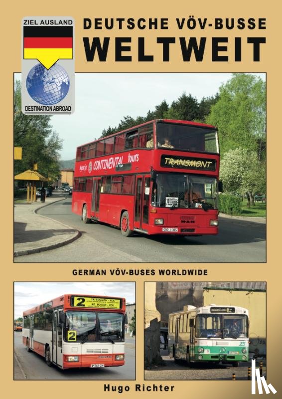 Richter, Hugo - Deutsche VÖV-Busse Weltweit / German VÖV-Buses Worldwide