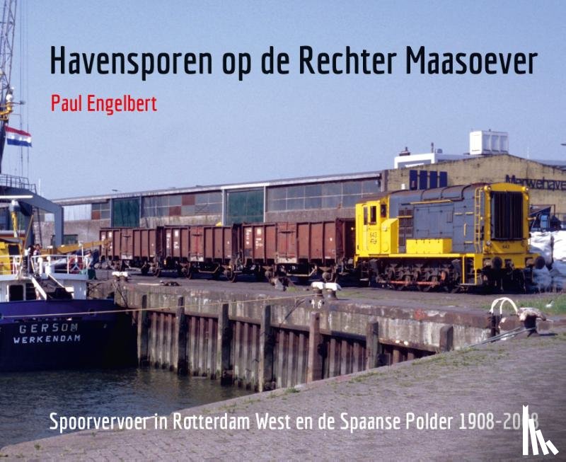 Engelbert, Paul - Havensporen op de Rechter Maasoever