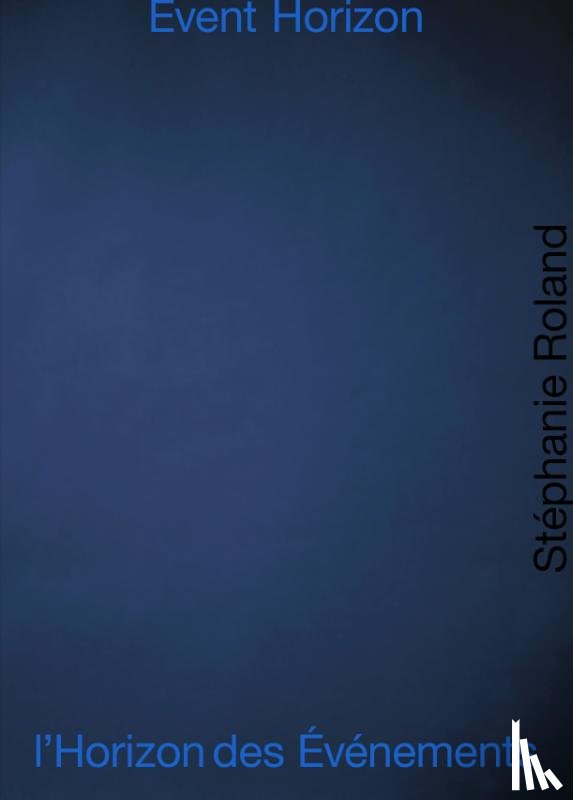 Roland, Stéphanie - Event Horizon l’Horizon des Événements