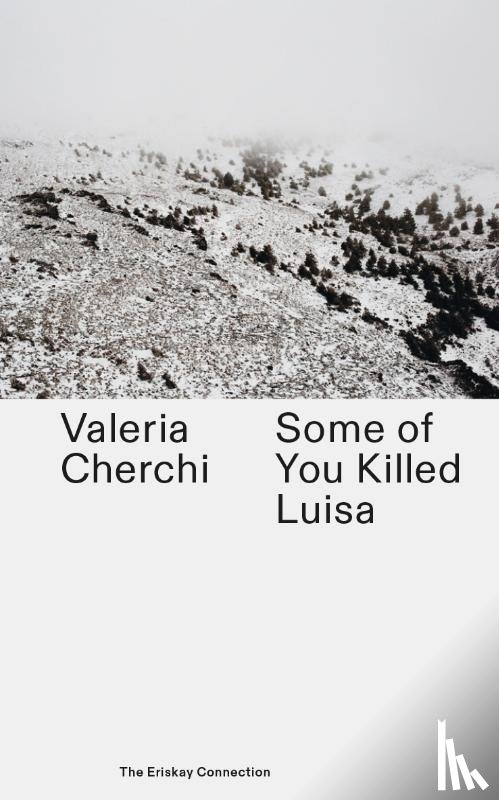 Cherchi, Valeria - Some of you killed Luisa