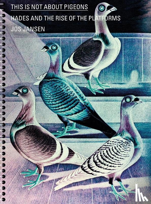 Jansen, Jos - This is not about pigeons