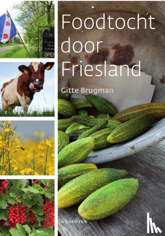 Brugman, Gitte - Foodtocht door Friesland