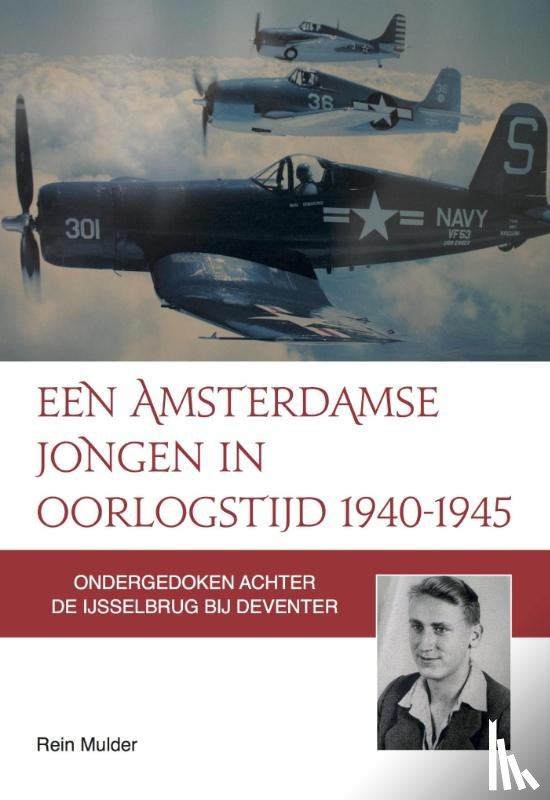 Mulder, Rein - Een Amsterdamse jongen in oorlogstijd 1940-1945