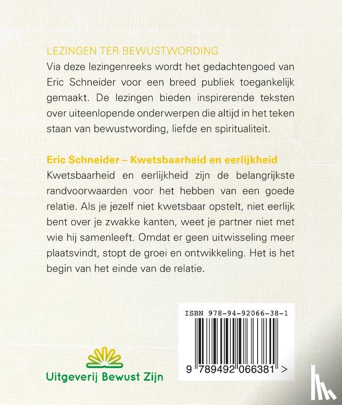 Schneider, Eric - Kwetsbaarheid en eerlijkheid