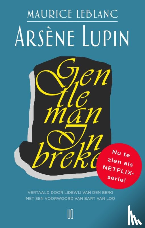 Leblanc, Maurice - Arsène Lupin, gentleman inbreker