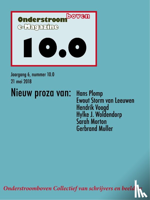 Plomp, Hans, Voogd, Hendrik, Woldendorp, Hylke J. - Onderstroomboven e-Magazine 10.0