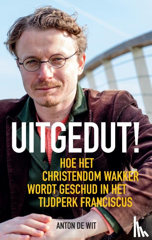 Wit, Anton de - Uitgedut!