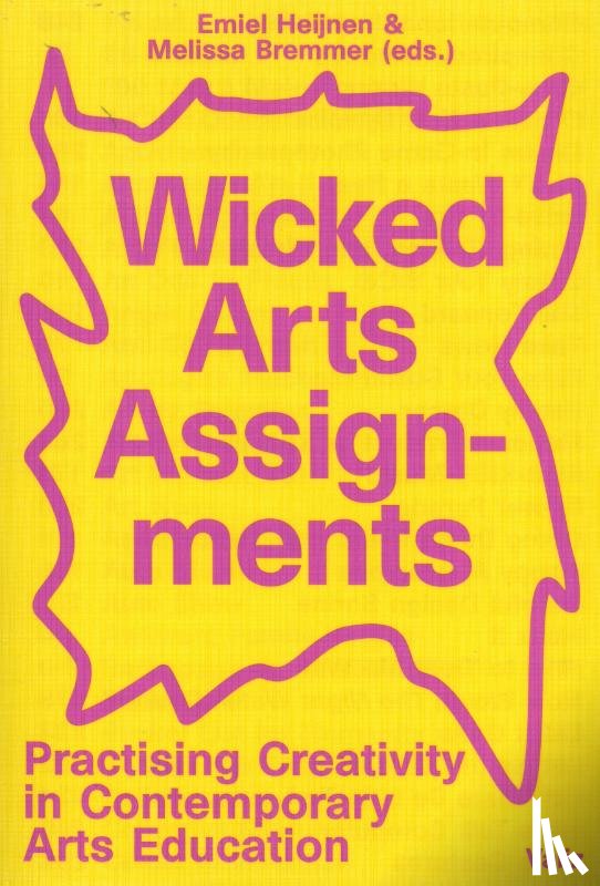 Heijnen, Emiel, Bremmer, Melissa - Wicked Arts Assignments