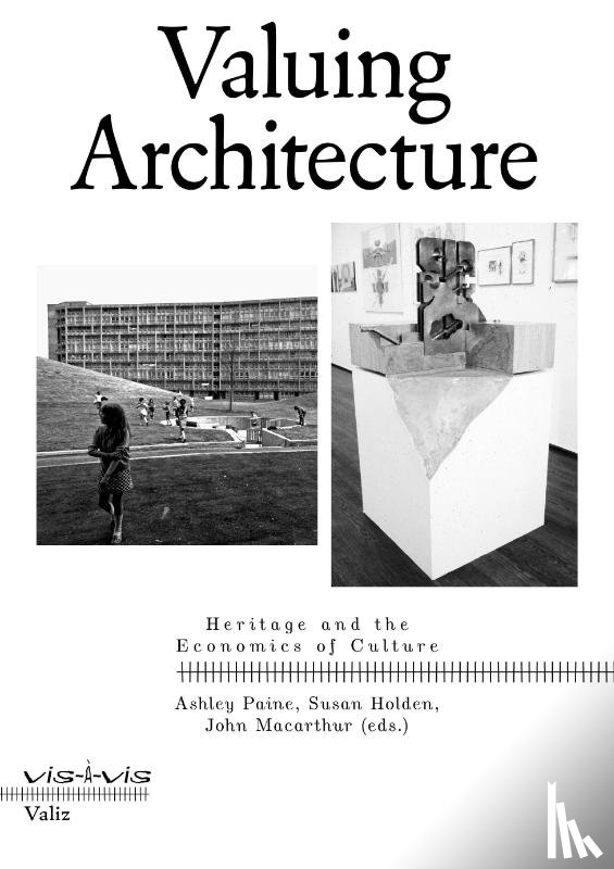 Paine, Ashley, Holden, Susan, Macarthur, John, Davidts, Wouter - Valuing Architecture