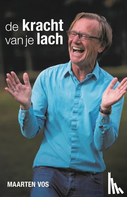 Vos, Maarten - De kracht van je lach