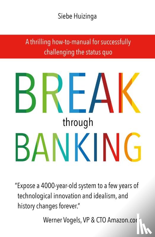 Huizinga, Siebe - Break Through Banking