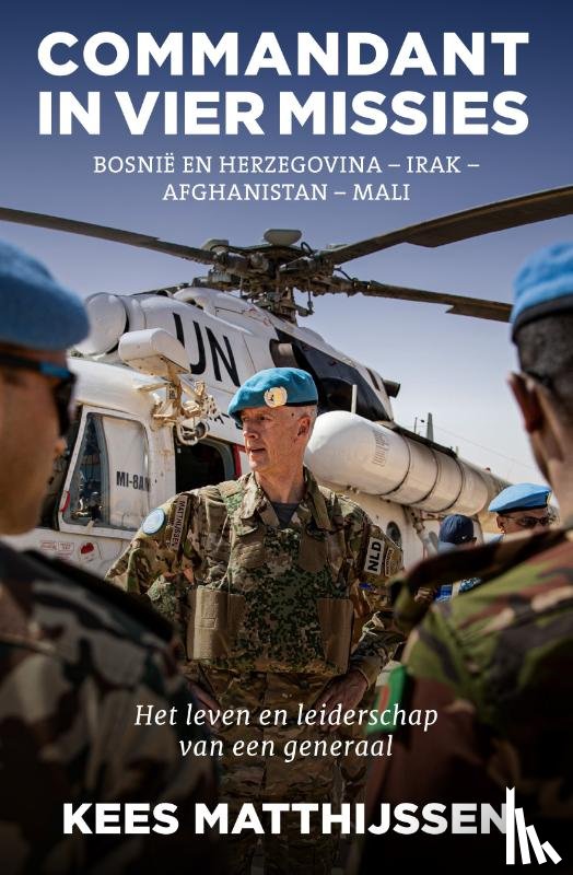 Matthijssen, Kees - Commandant in vier missies
