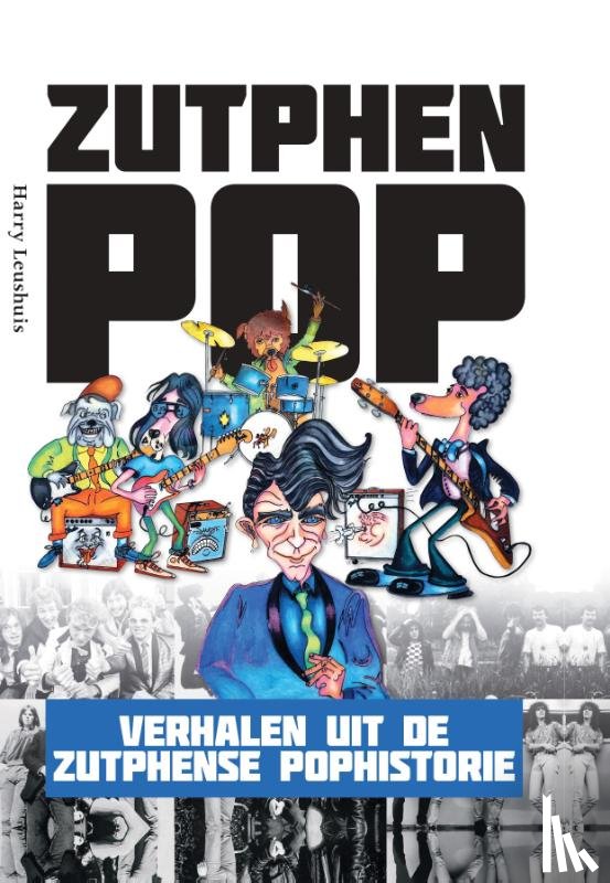 Leushuis, Harry - Zutphen Pop