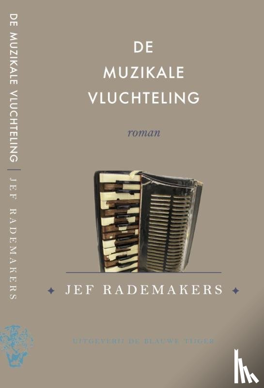 Rademakers, Jef - De muzikale vluchteling