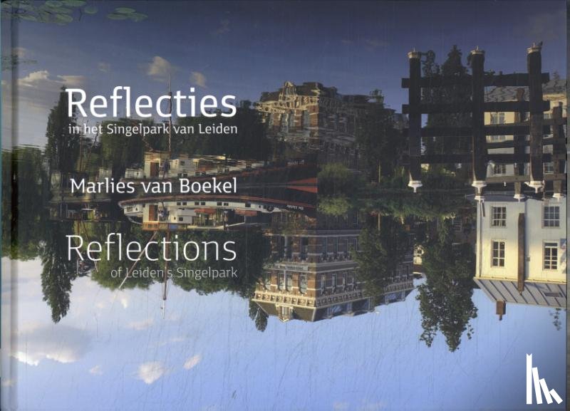 Boekel, Marlies van - Reflecties - in het Singelpark van Leiden