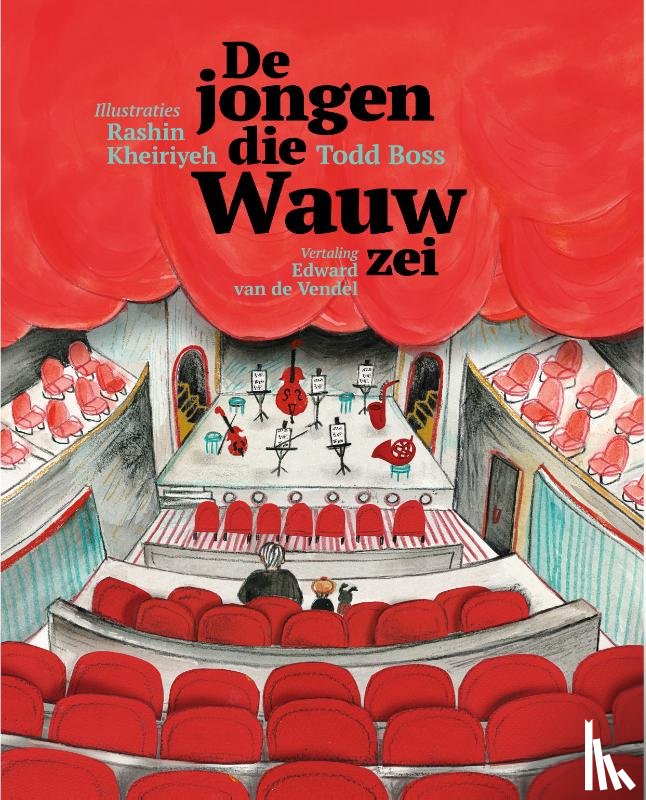 Boss, Todd - De jongen die wauw zei